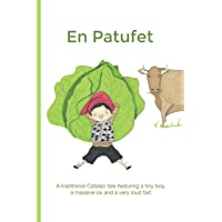 En Patufet: A traditional Catalan tale about a tiny boy- a huge ox and a very loud fart